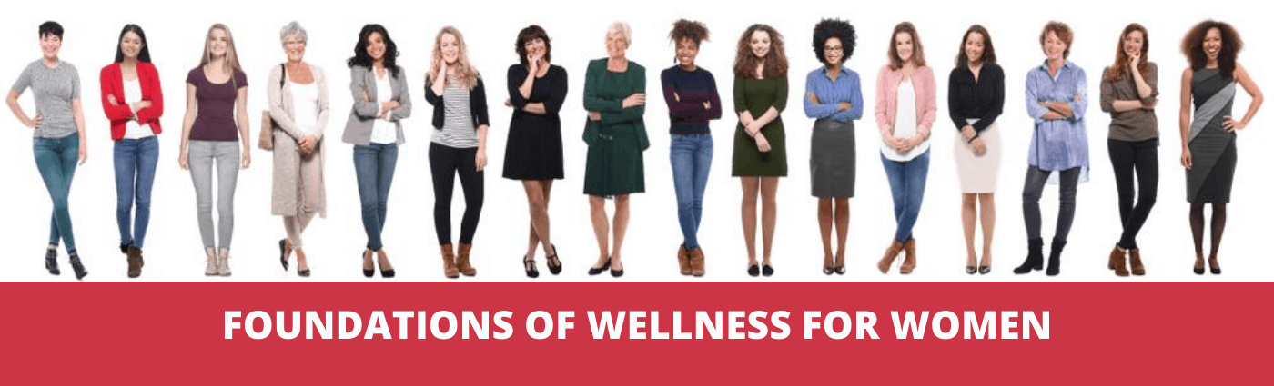 Foundations of Wellness for Women